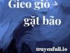 Gieo Gió Gặt Bão – Khốn Tải