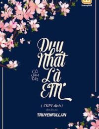 Duy Nhất Là Em