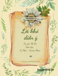 Lời Khó Diễn Ý – Mị Dã