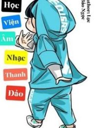 [AllxNam] Học Viện Âm Nhạc Thanh Đảo