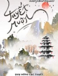 Tuyết Muộn – Quy Hồng Lạc Tuyết