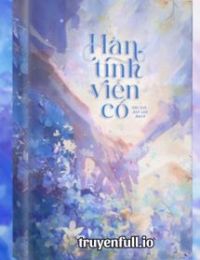 Hàn Tinh Viễn Cố – Ale Lưu Bạch