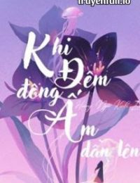 Khi Đêm Đông Ấm Dần Lên – Hoàng Ngư Thính Lôi