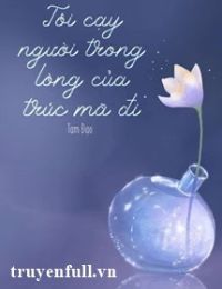 Tôi Cạy Người Trong Lòng Của Trúc Mã Đi