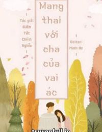 Mang Thai Với Cha Của Vai Ác