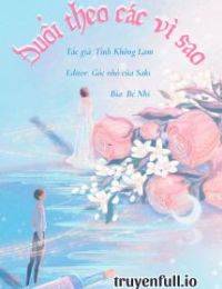 Đuổi Theo Các Vì Sao – Tình Không Lam