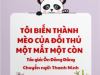 Tôi Biến Thành Mèo Của Đối Thủ Một Mất Một Còn