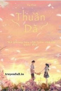 Thuần Dã - Tụ Đạo