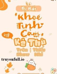 Bị Bắt “Khoe Tình Cảm” Với Kẻ Thù Trên Show Thiếu Nhi