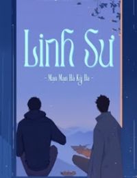 Linh Sư – Mạn Mạn Hà Kỳ Đa