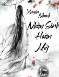 Xuyên Nhanh: Nhân Sinh Hoàn Mỹ