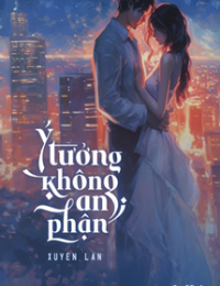 Ý Tưởng Không An Phận – Xuyên Lan