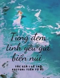 Từng Đem Tình Yêu Gửi Biển Núi